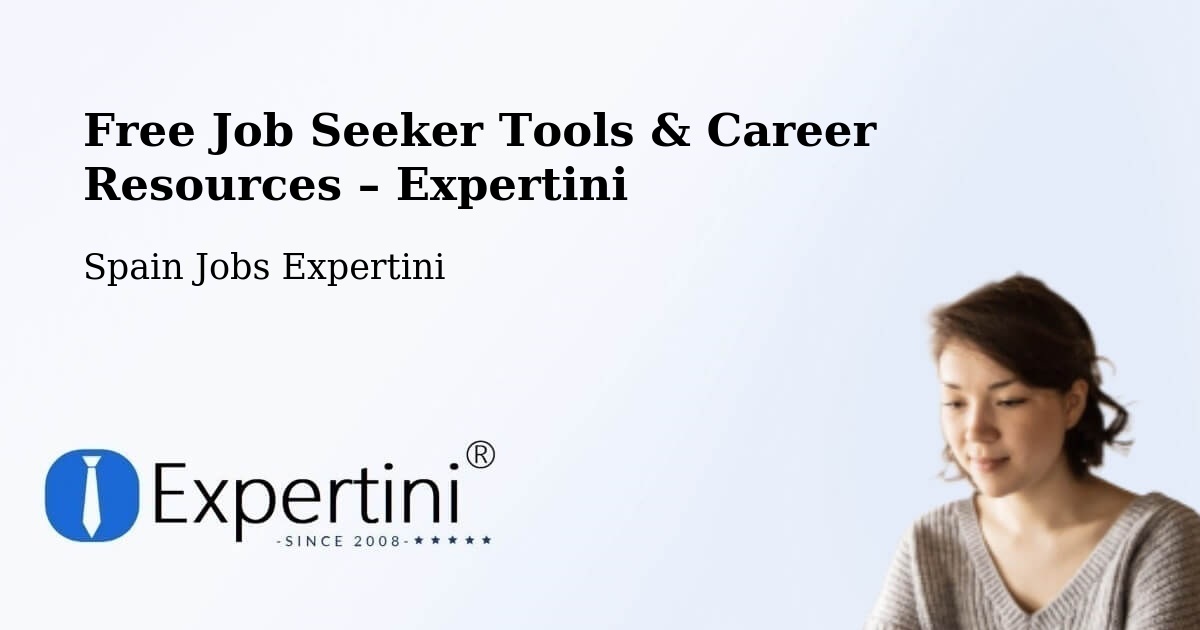 Free Job Seeker Tools & Career Resources – Cadiz - Cadiz, Spain Jobs Expertini